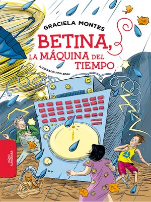 cover image of Betina, la máquina del tiempo